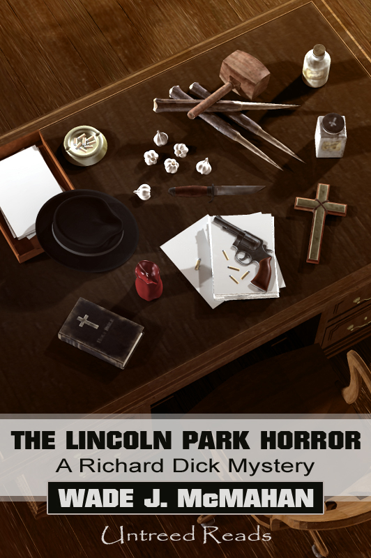 Title details for The Lincoln Park Horror by Wade J. McMahan - Available
